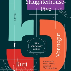 Slaughterhouse-Five: A Novel; 50th anniversary edition Hardcover